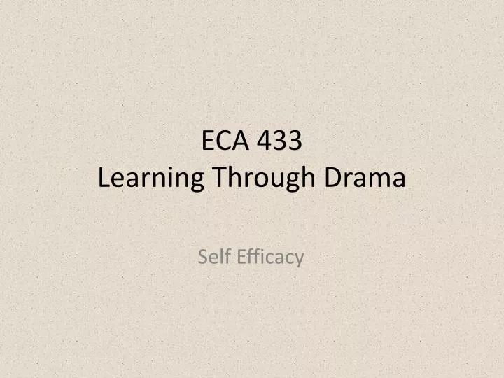 eca 433 learning through drama