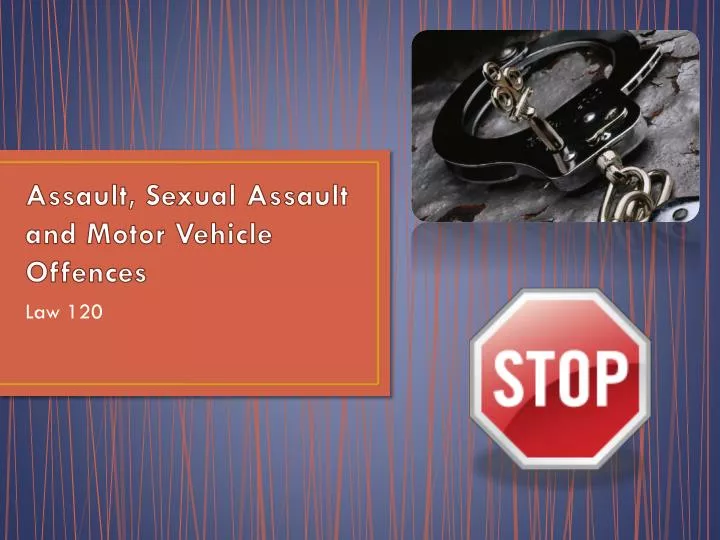 assault sexual assault and motor vehicle offences