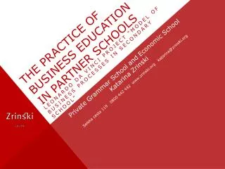 THE PRACTICE OF BUSINESS EDUCATION IN PARTNER SCHOOLS