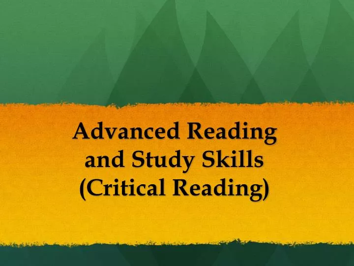 advanced reading and study skills critical reading