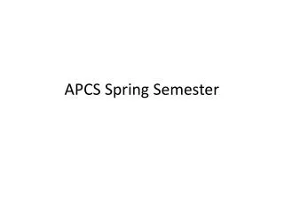 APCS Spring Semester