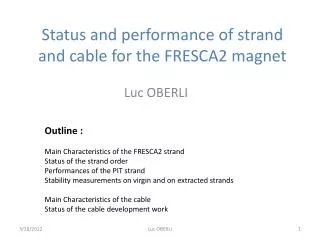 Status and performance of strand and cable for the FRESCA2 magnet