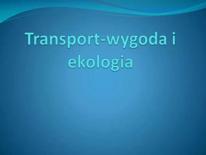 transport wygoda i ekologia