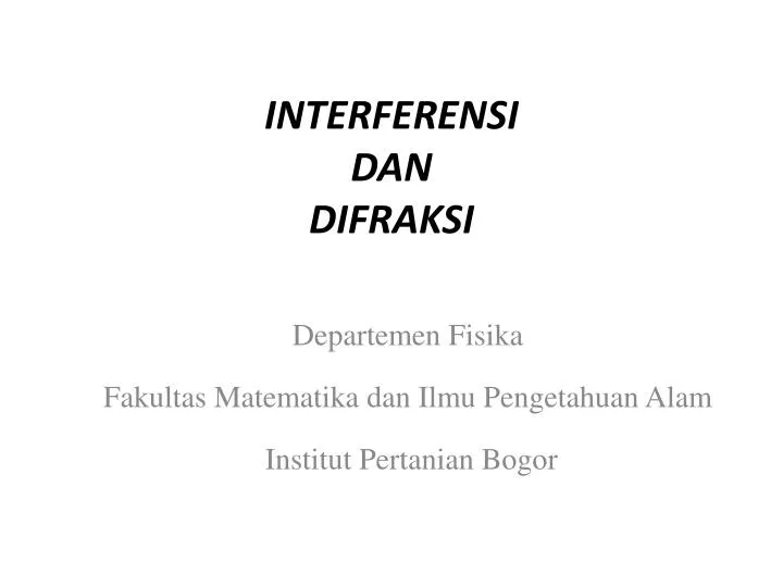 interferensi dan difraksi