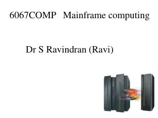 6067COMP Mainframe computing