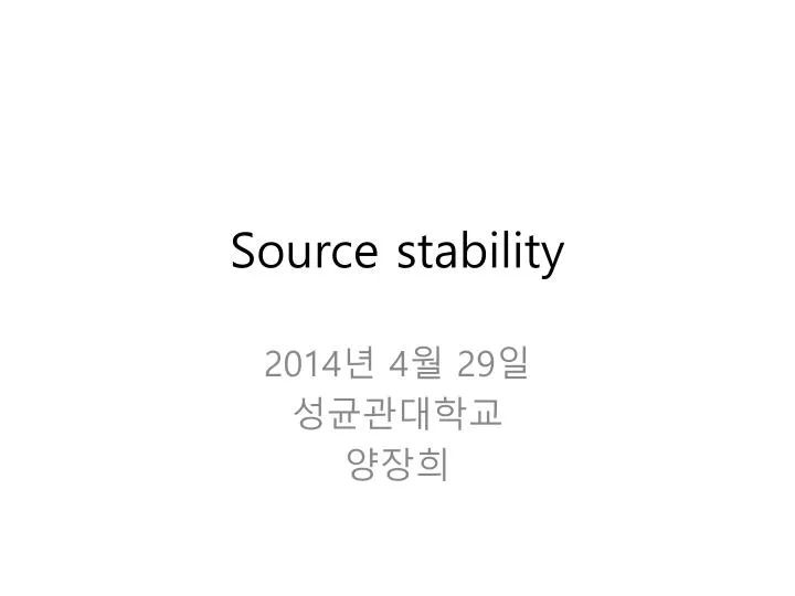 source stability