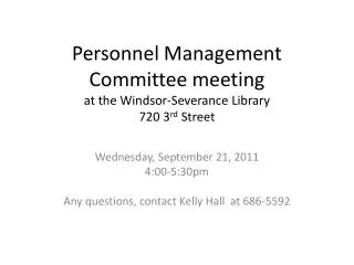 Personnel Management Committee meeting at the Windsor-Severance Library 720 3 rd Street