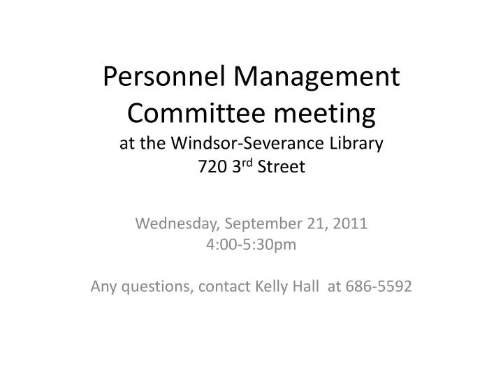 personnel management committee meeting at the windsor severance library 720 3 rd street