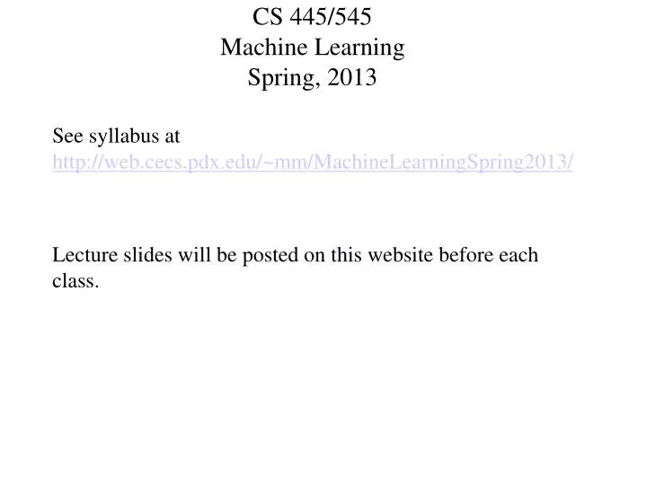 cs 445 545 machine learning spring 2013