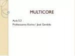 MULTICORE - slide 1