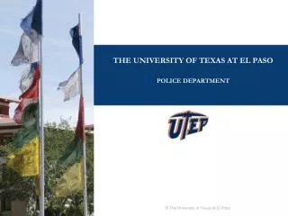 THE UNIVERSITY OF TEXAS AT EL PASO POLICE DEPARTMENT