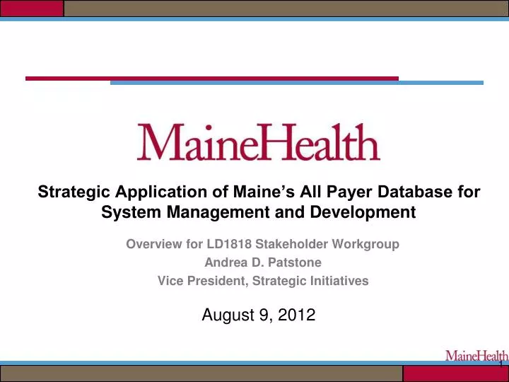 strategic application of maine s all payer database for system management and development