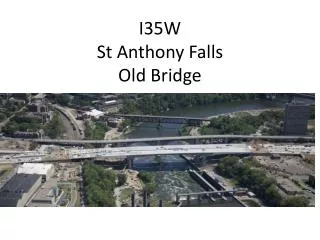 I35W St Anthony Falls Old Bridge