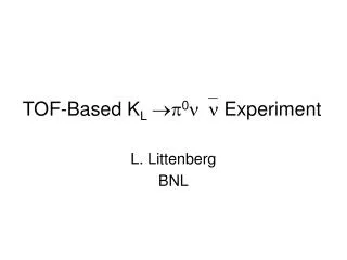 TOF-Based K L ?? 0 ??? Experiment