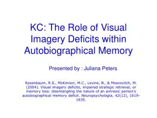 KC: The Role of Visual Imagery Deficits within Autobiographical Memory