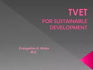 TVET FOR SUSTAINABLE DEVELOPMENT