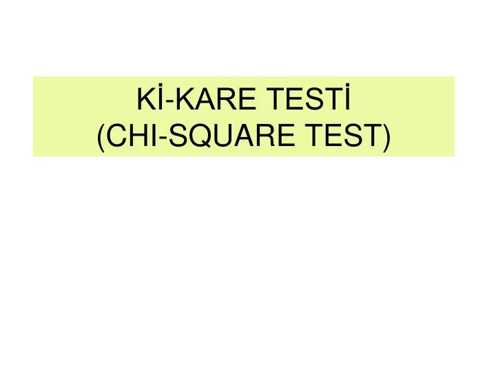 k kare test chi square test