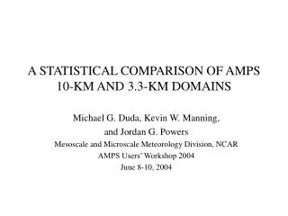 A STATISTICAL COMPARISON OF AMPS 10-KM AND 3.3-KM DOMAINS