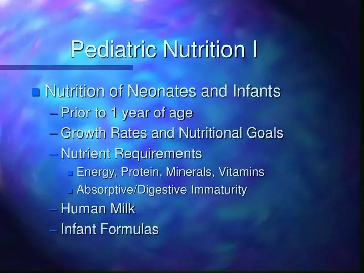 pediatric nutrition i