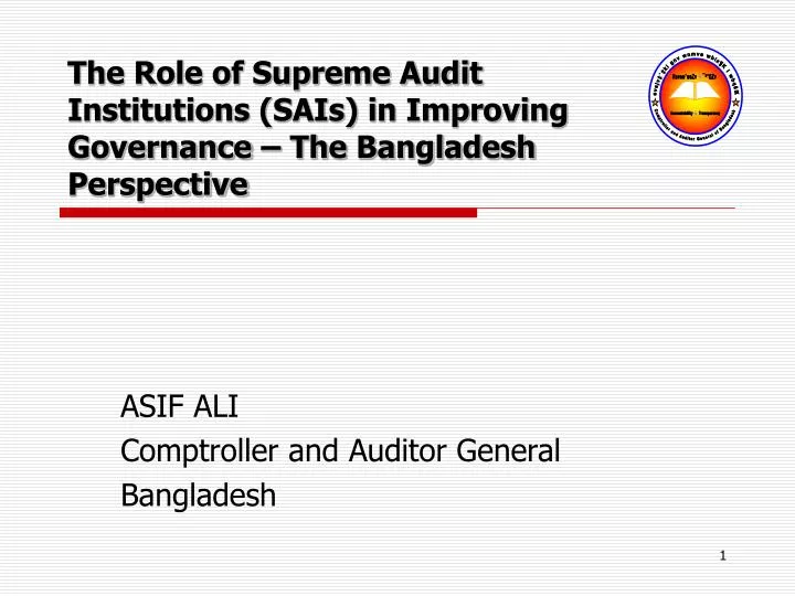 the role of supreme audit institutions sais in improving governance the bangladesh perspective