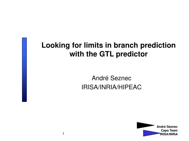 looking for limits in branch prediction with the gtl predictor