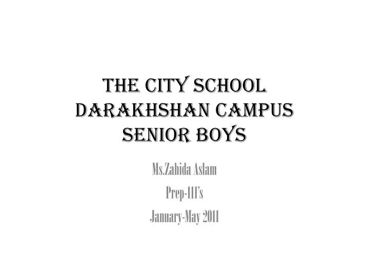 the city school darakhshan campus senior boys