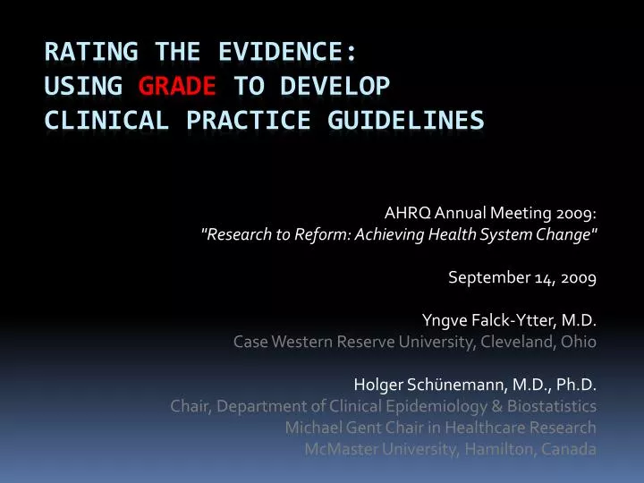 rating the evidence using grade to develop clinical practice guidelines