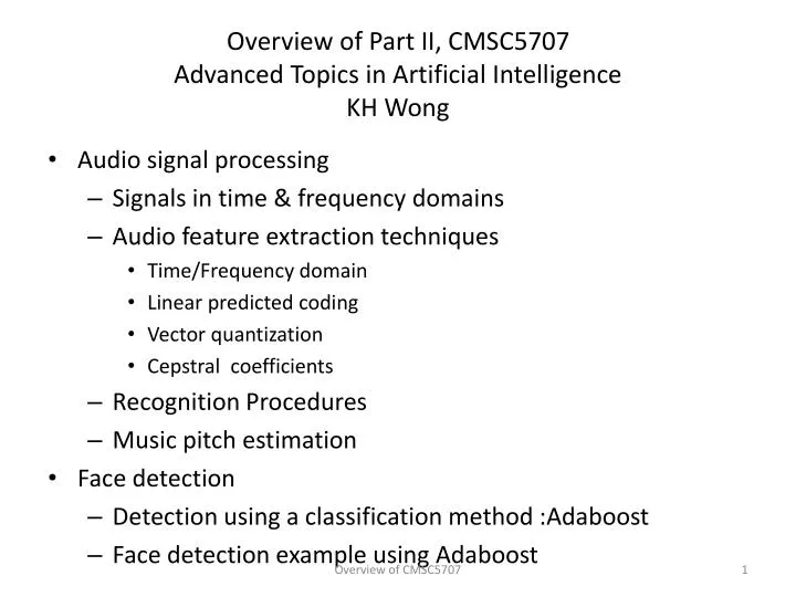 overview of part ii cmsc5707 advanced topics in artificial intelligence kh wong