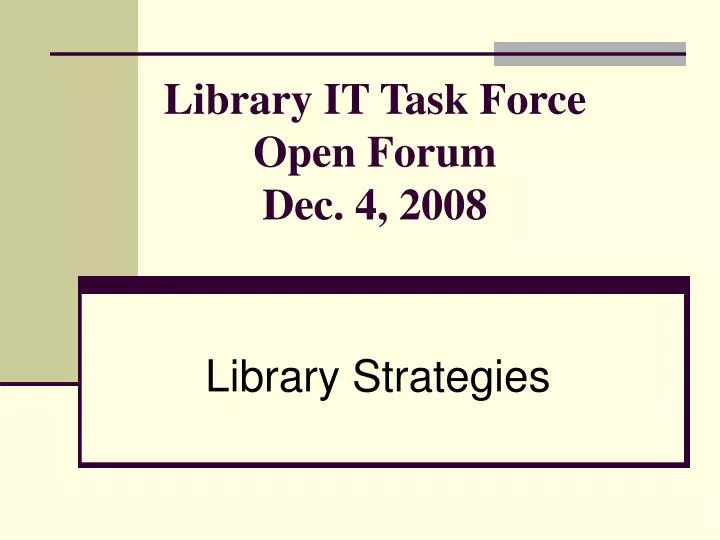 library it task force open forum dec 4 2008