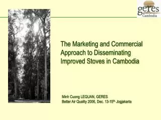 The Marketing and Commercial Approach to Disseminating Improved Stoves in Cambodia