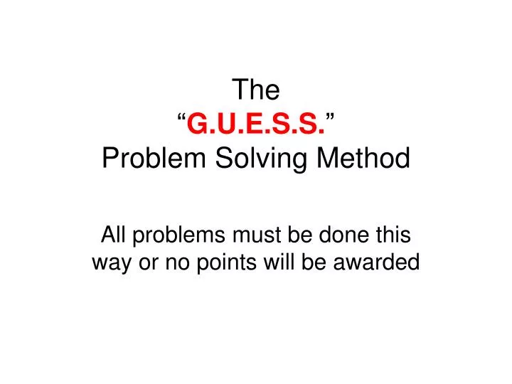 the g u e s s problem solving method