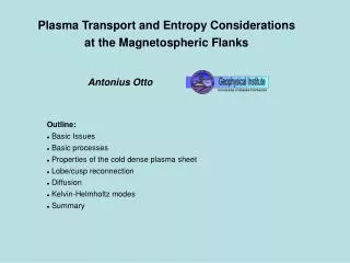 Plasma Transport and Entropy Considerations at the Magnetospheric Flanks