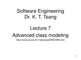 Software Engineering Dr. K. T. Tsang