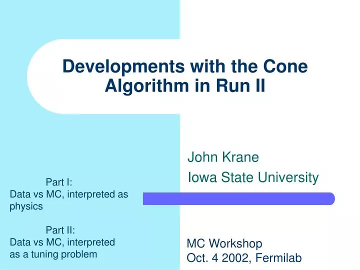 developments with the cone algorithm in run ii