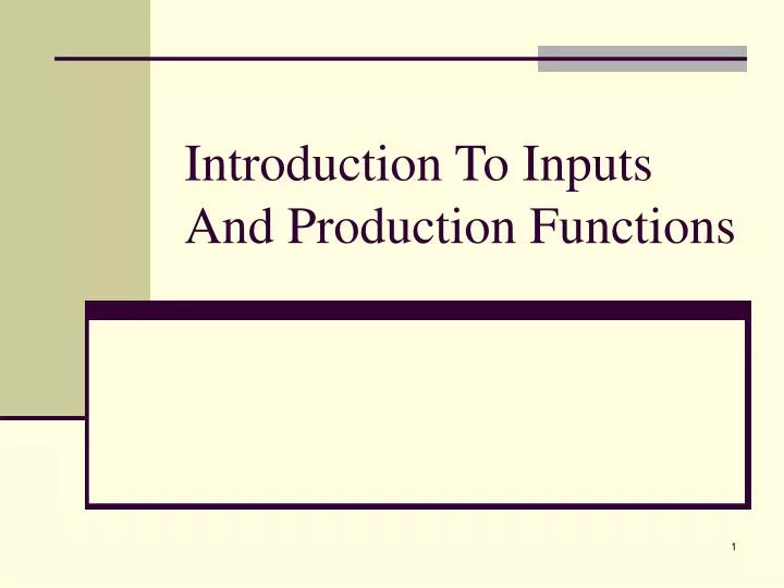 introduction to inputs and production functions