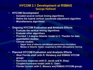 HYCOM 2.1 Development at RSMAS George Halliwell