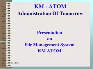 KM - ATOM Administration Of Tomorrow