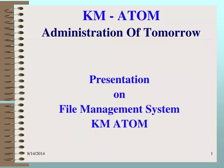 km atom administration of tomorrow