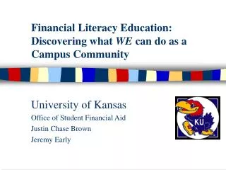 Financial Literacy Education: Discovering what WE can do as a Campus Community