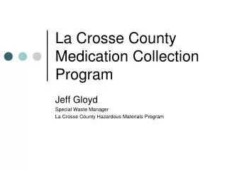 La Crosse County Medication Collection Program