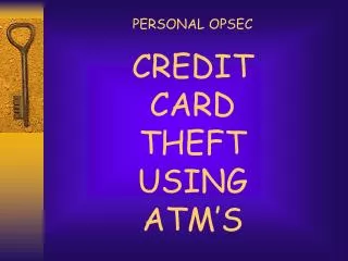 CREDIT CARD THEFT USING ATM’S