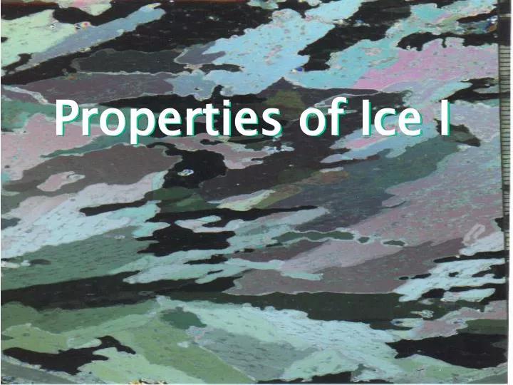 properties of ice i