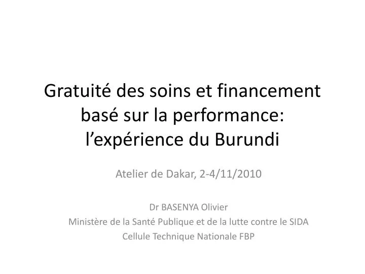 gratuit des soins et financement bas sur la performance l exp rience du burundi