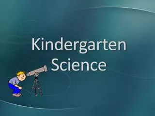 Kindergarten Science