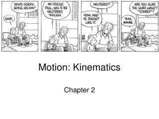 Motion: Kinematics