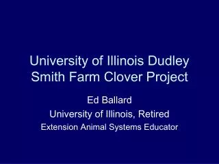 University of Illinois Dudley Smith Farm Clover Project