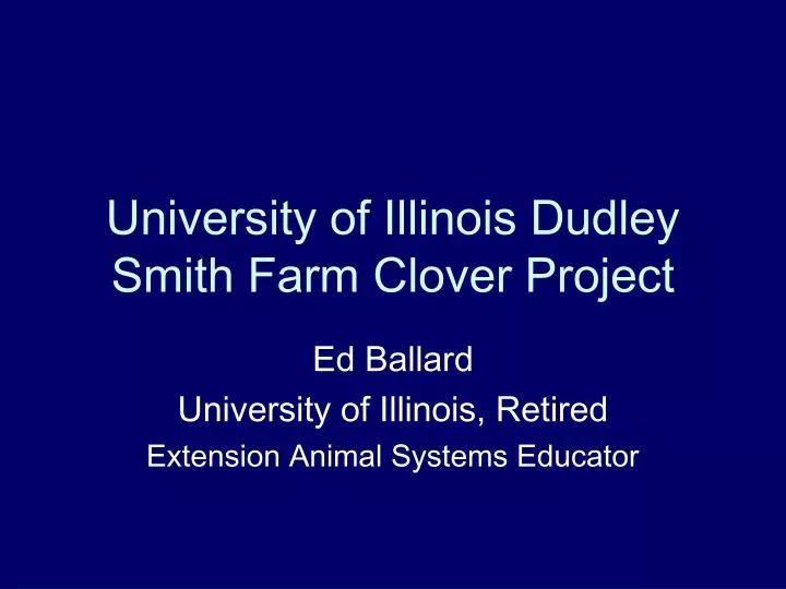 university of illinois dudley smith farm clover project
