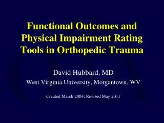 Functional Outcomes and Physical Impairment Rating Tools in Orthopedic Trauma