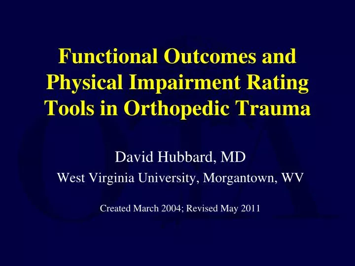functional outcomes and physical impairment rating tools in orthopedic trauma