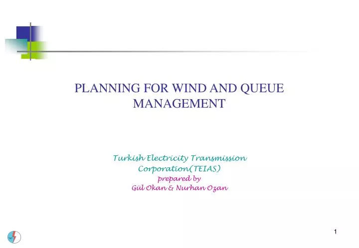 planning for wind and queue management